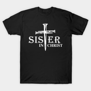 Sisters In Christ T-Shirt